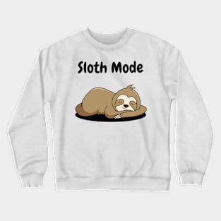 Sloth Mode Crewneck Sweatshirt